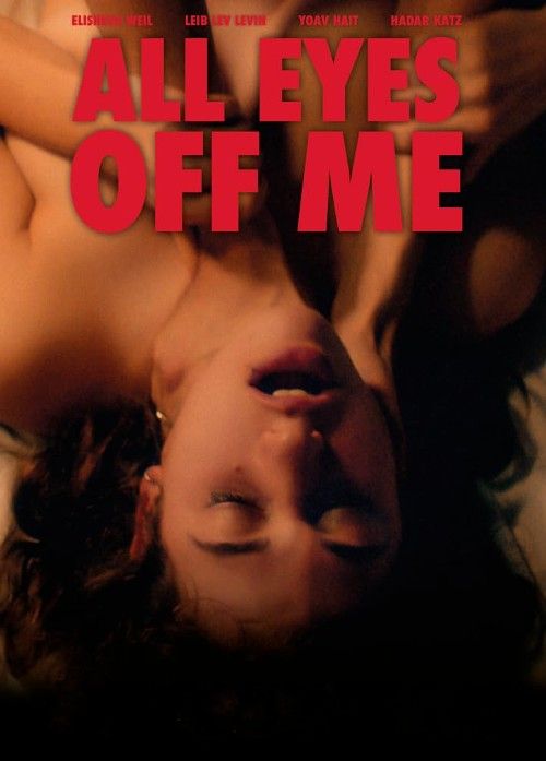 [18＋] All Eyes Off Me (2021) UNRATED Movie download full movie